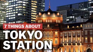 7 Things to know about Tokyo Station  japanguidecom [upl. by Hendrickson182]