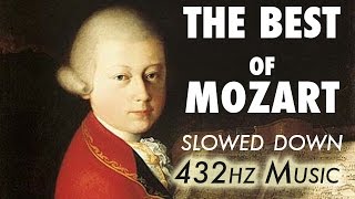 The Best Of Mozart  Slowed Down  432Hz  45 Hours [upl. by Eldwon]