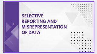 Selective reporting and misrepresentation of data [upl. by Glyn]