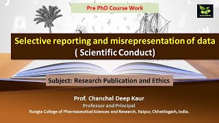 Selective reporting and misrepresentation of data  Scientific Conduct [upl. by Suedama]